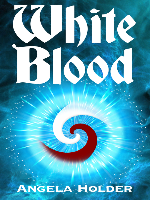 Title details for White Blood by Angela Holder - Wait list